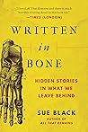 Written in Bone by Sue Black