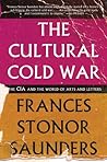 The Cultural Cold War by Frances Stonor Saunders