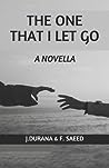 THE ONE THAT I LET GO by Jeanne Durana