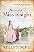 Becoming Miss Knight (The Chronicles of Alice and Ivy, #2.5)