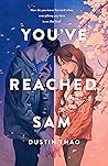 You've Reached Sam by Dustin Thao