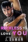 Reckless to Love You (Wild to Love, #1)