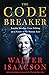 The Code Breaker: Jennifer Doudna, Gene Editing, and the Future of the Human Race