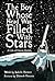 The Boy Whose Head Was Filled With Stars: A Story About Edwin Hubble