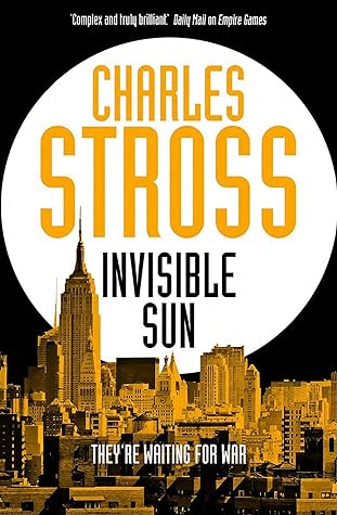 Invisible Sun by Charles Stross