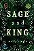 Sage and King