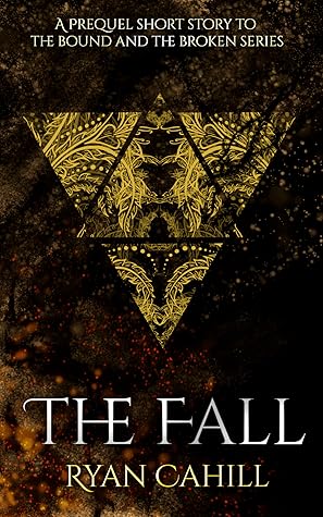 The Fall by Ryan  Cahill