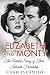 Elizabeth and Monty: The Untold Story of Their Intimate Friendship