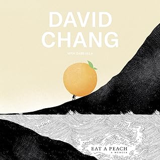 Eat a Peach by David Chang