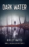 Dark Water by Ripley Hayes