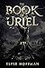 The Book of Uriel by Elyse Hoffman