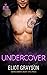 Undercover (Vino & Veritas,...