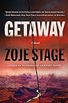 Getaway by Zoje Stage