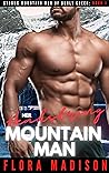 Her Headstrong Mountain Man by Flora Madison