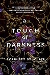 A Touch of Darkness by Scarlett St.  Clair