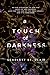 A Touch of Darkness (Hades x Persephone Saga, #1)