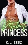 Petulant Princess by C.L. Cruz