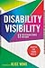 Disability Visibility (Adapted for Young Adults): 17 First-Person Stories for Today