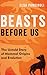 Beasts Before Us: The Untold Story of Mammal Origins and Evolution