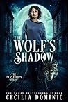 The Wolf's Shadow by Cecilia Dominic