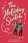 The Holiday Switch by Tif Marcelo