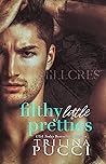 Filthy Little Pretties by Trilina Pucci