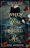 When You Found Me: The Princes of Allura Novella Collection