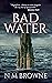 Bad Water