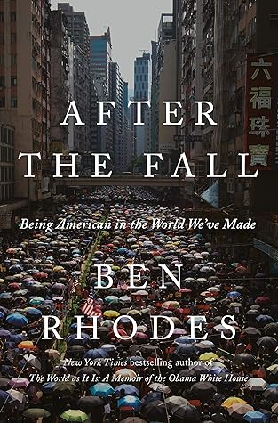 After the Fall by Ben  Rhodes