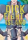 Dick Fight Island, Vol. 1 by Reibun Ike