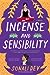 Incense and Sensibility by Sonali Dev