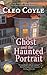 The Ghost and the Haunted Portrait (Haunted Bookshop Mystery, #7)