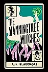 The Manningtree Witches by A.K. Blakemore