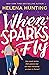 When Sparks Fly (Spark House, #1)