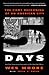 Five Days: The Fiery Reckoning of an American City