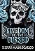 Kingdom of the Cursed by Kerri Maniscalco