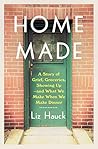 Book cover for Home Made: A Story of Grief, Groceries, Showing Up--and What We Make When We Make Dinner