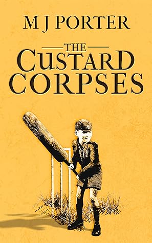 The Custard Corpses by M.J. Porter