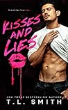 Kisses and Lies by T.L.  Smith