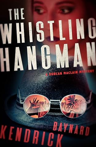 The Whistling Hangman by Baynard H. Kendrick