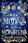 Of Moons and Monsters (Of Moons and Monsters, #1)