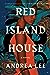 Red Island House by Andrea Lee