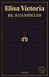 El evangelio by Elisa Victoria