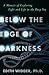 Below the Edge of Darkness: A Memoir of Exploring Light and Life in the Deep Sea