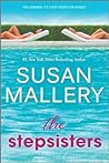 The Stepsisters by Susan Mallery