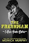 The Freshman by Monica  Murphy