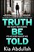 Truth Be Told (Zara Kaleel, #2)