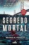 Segredo Mortal by Bruno M. Franco