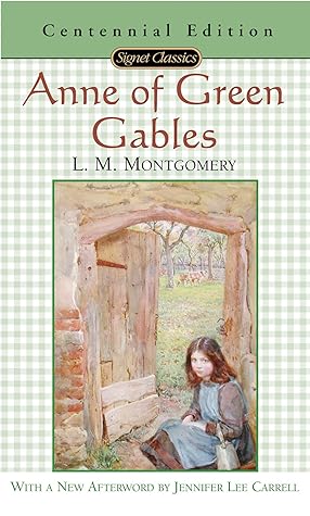 Anne of Green Gables by L.M. Montgomery