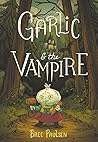 Garlic and the Vampire by Bree Paulsen